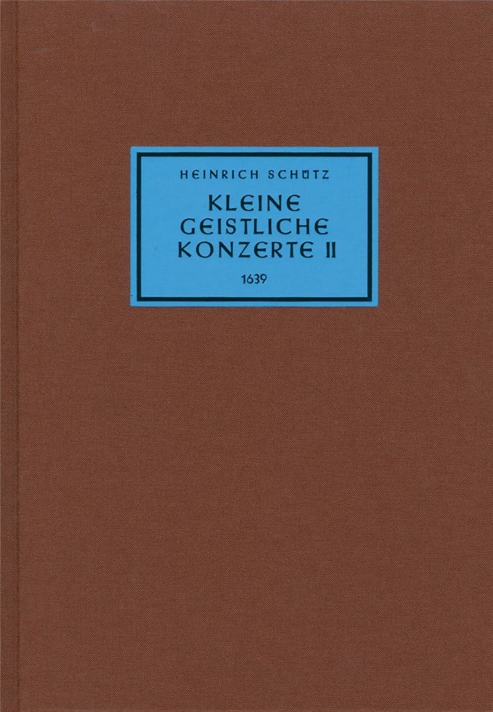 Kleine Geistliche Konzerte II 1639